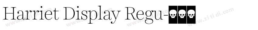 Harriet Display Regu字体转换